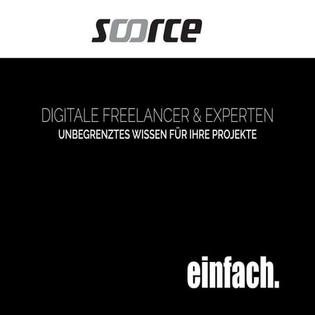 SOORCE -  DIGITALE FREELANCER & EXPERTEN - unbegrenztes Wissen für Ihre Projekte