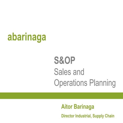 S&OP - Sales and Operations Planning