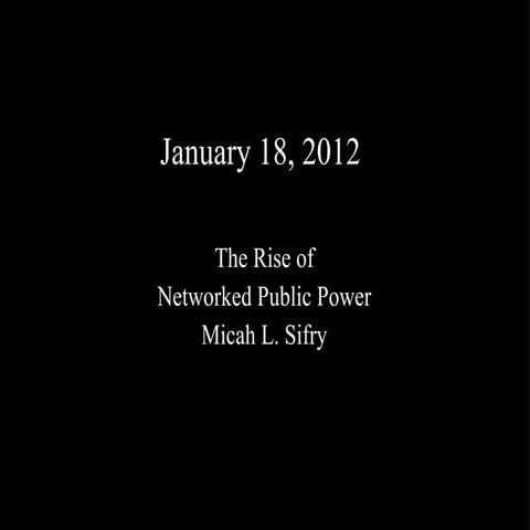 SOPA/PIPA and the Rise of Networked Public Power