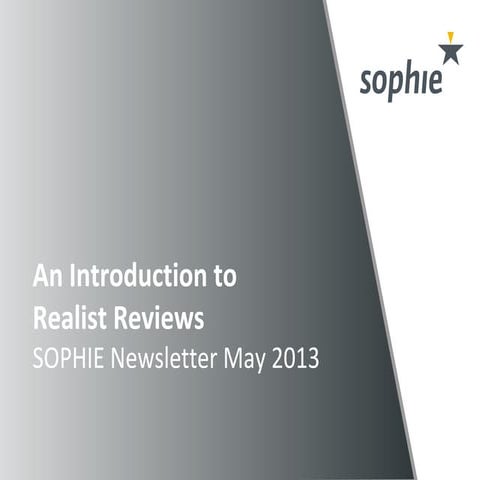 Sophie methods: an introduction to realist review
