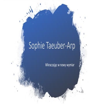 Sophie Taeuber- Arp