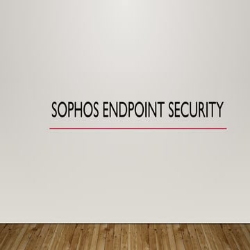 Sophos_Implementation for cyber Security.pptx