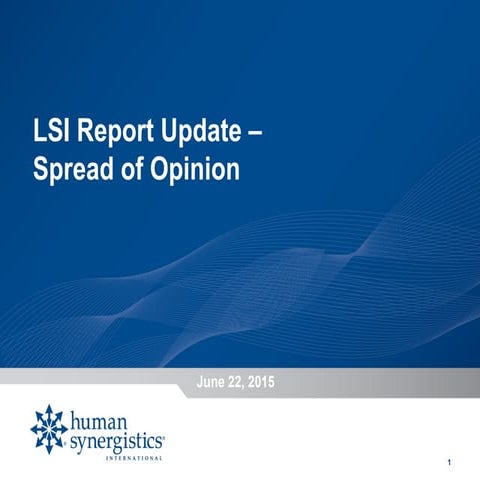 Spread of Opinion - LSI Report Update | PPT
