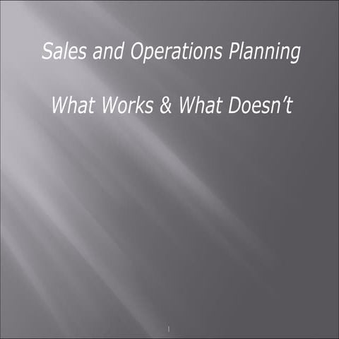 S&amp;OP What Works What Doesnt V2