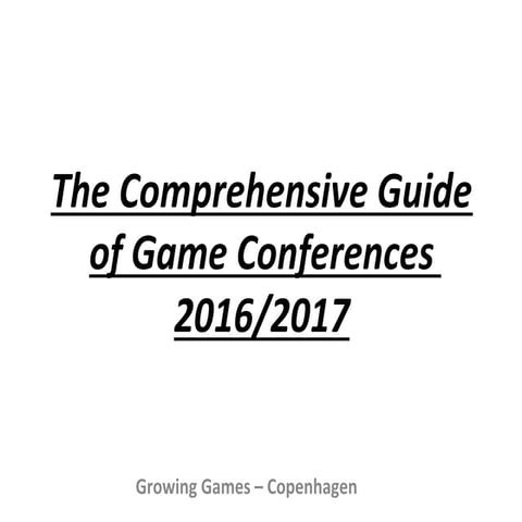The Comprehensive Guide Of Game Conferences. 