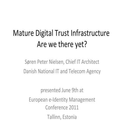 Mature Digital Trust Infrastructure - Are we there yet?