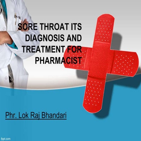 Sore throat, diagnosis and management for Pharmacist