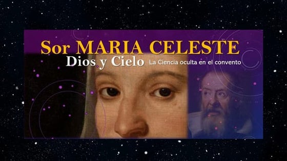 Sor Maria Celeste-Dios y Cielo - La Ciencias Oculta en el Convento