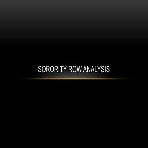 Sorority row analysis