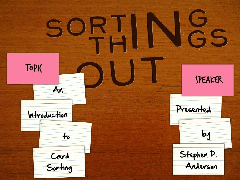 Sorting Things Out An Introduction to Card Sorting