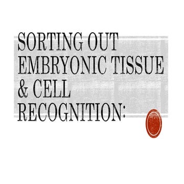 Sorting out embryonic tissue & cell recognition, M. Sc. Zoology, University of Mumbai