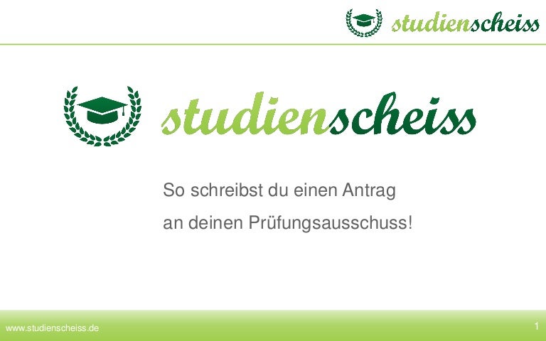 So schreibst du einen antrag an deinen Prüfungsausschuss