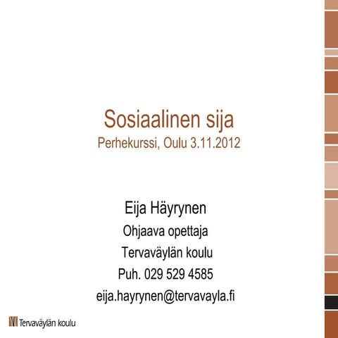 Sosiaalinen sija eija häyrynen