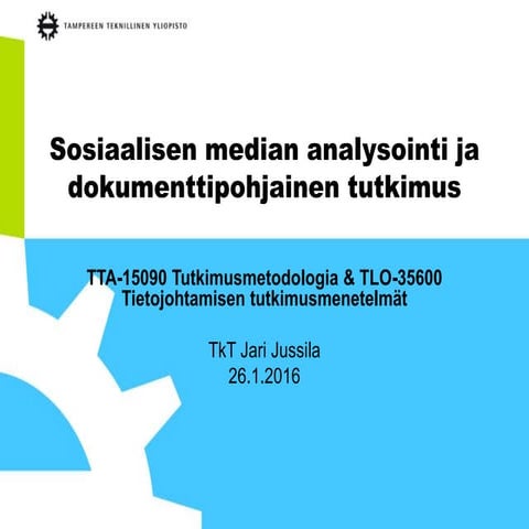 Sosiaalisen median analysointi ja dokumenttipohjainen tutkimus
