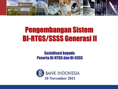 Sosialisasi BI-RTGS & BI-SSSS Gen II - 10 November 2011.pptx