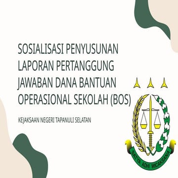 Sosialisasi Penyusunan LPJ Dana Bantuan Operasional Sekolah | PPTX