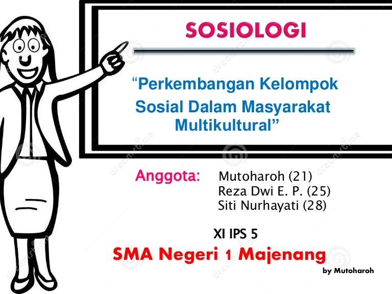 Sosiologi Perkembangan Kelompok Dalam Masyarakat Multikultural Sosiologi Perkembangan Kelompok Dalam Masyarakat Multikultural