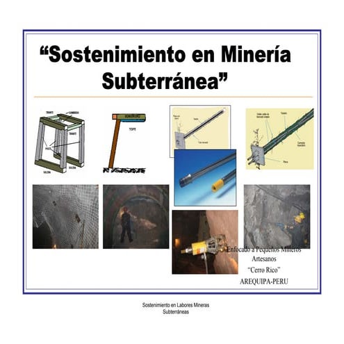 Sostenimiento en mineria subterranea