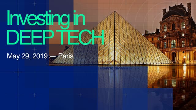 Investing In Deep Tech - Paris