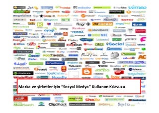 Sosyal Medya Kullanım Kılavuzu