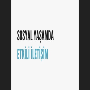 Sosyal Yaşamda Etkili İletişim