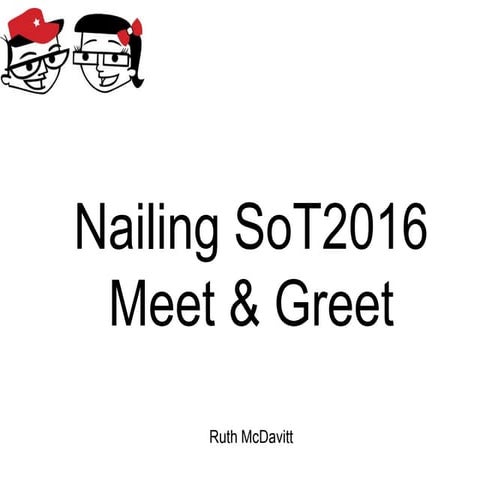 SoT2016 Nailing Meet & Greet