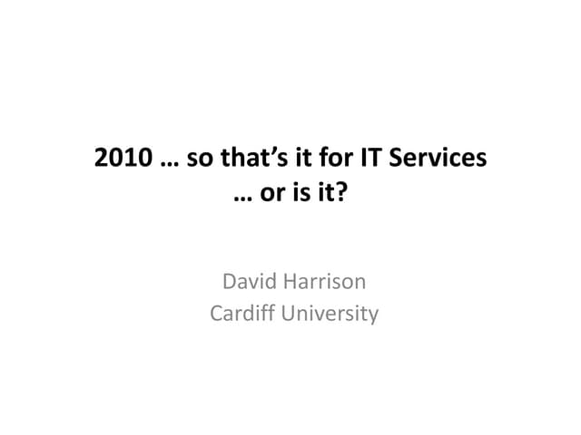 So that's it for it services, or is it?