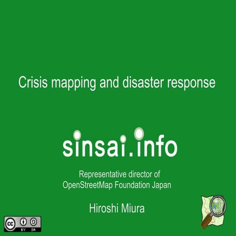 SotM2011 crisis mapping and sinsai.info