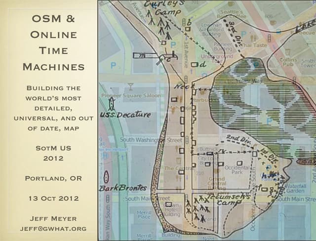 OSM and Online Time Machines SotM US 2012 PDX