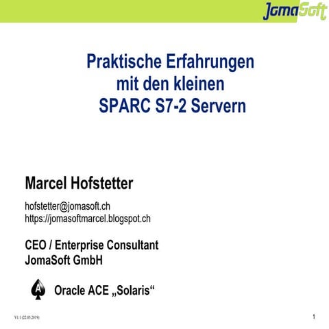 Praktische Erfahrungen mit den kleinen SPARC S7-2 Servern