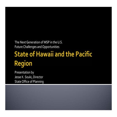 Jesse Souki State of Hawaii and the Pacific Region