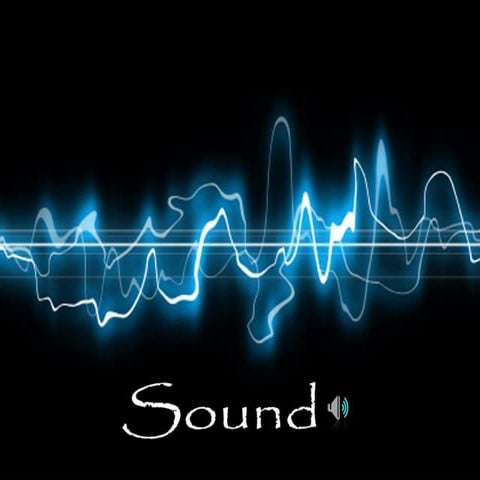 Sound