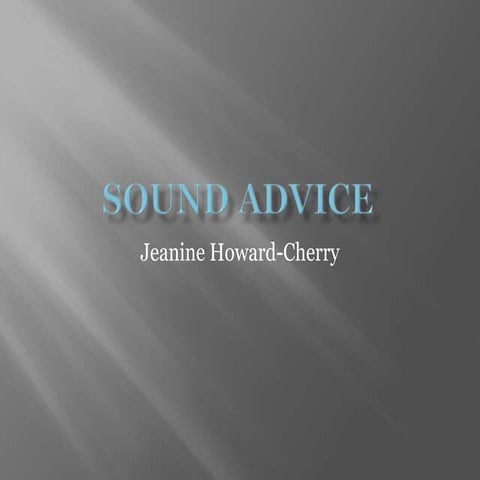 Sound Advice from Jeanine Howard-Cherry