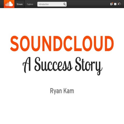 SoundCloud: A Success Story