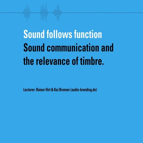 Sound Follows Function