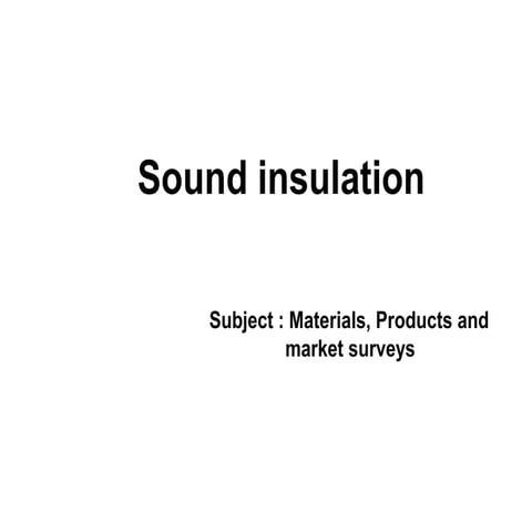 sound insulation information at india.pptx