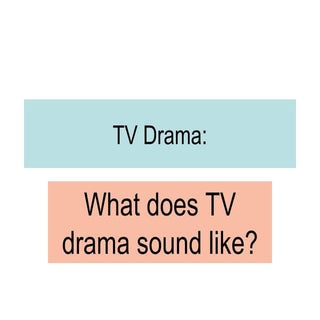 Sound in TV Drama