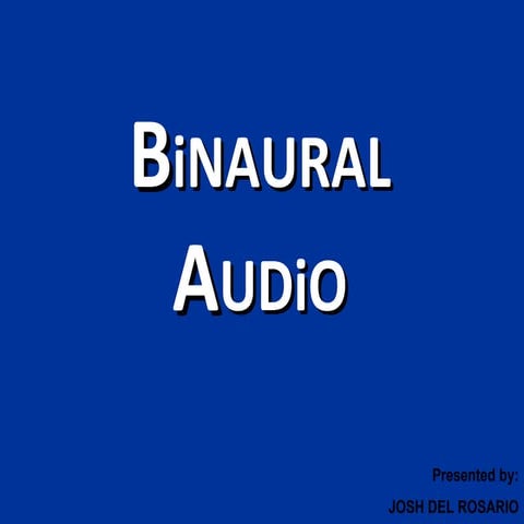 Binaural Audio