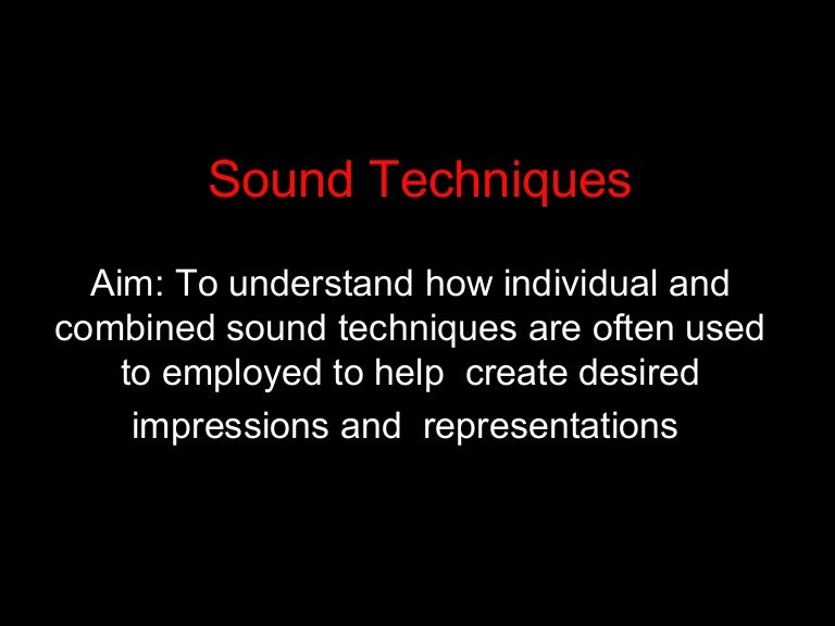 Sound techniques