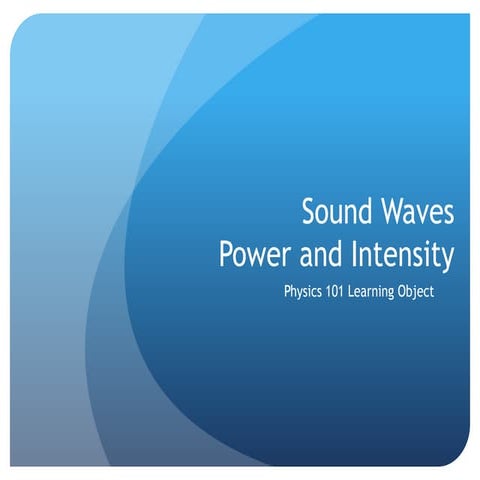 Sound waves- Power and Intensity