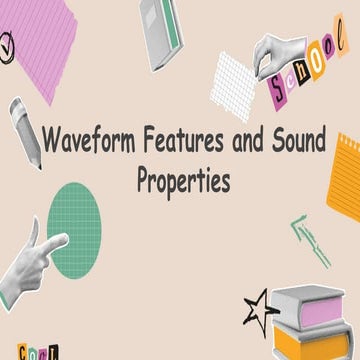 Understanding Waveform Features and Sound Properties: Amplitude ...