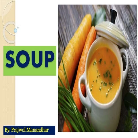 Soup AND ITS CLASSIFICATION