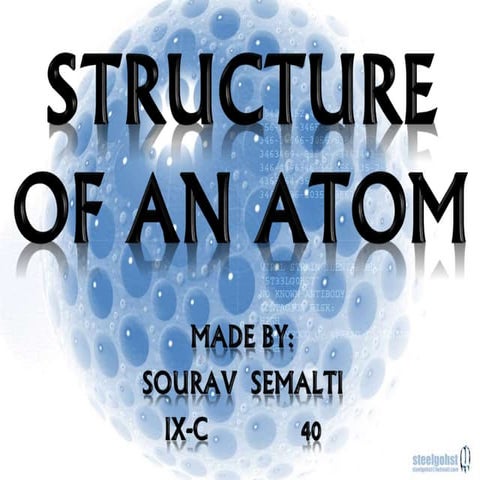 STRUCTURE OF AN ATOM