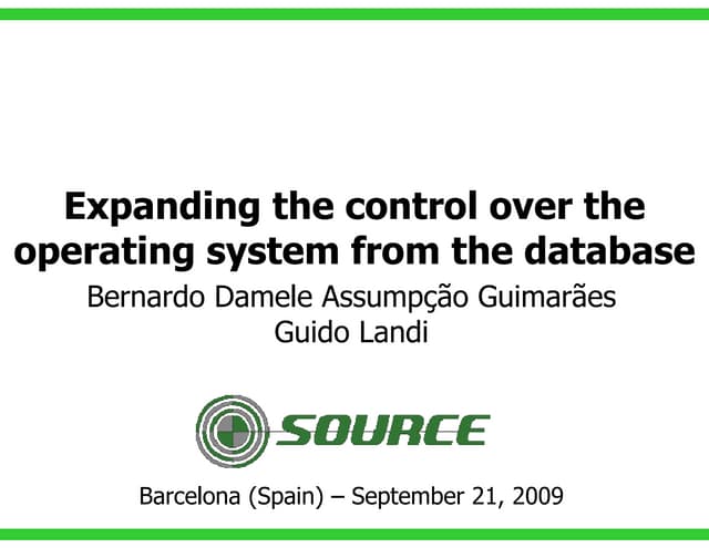 Expanding the control over the operating system from the database