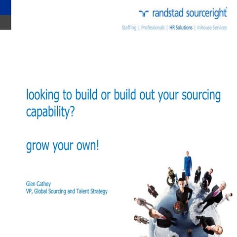 SourceCon Atlanta 2013 Presentation: How to Hire and Build Your Own Sourcing ...