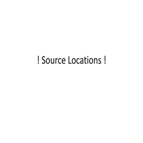 ! Source locations !