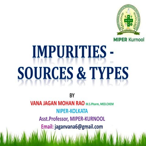 Sources and types of impurities