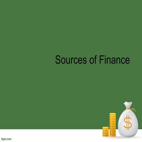 Sources of finance | PPTX