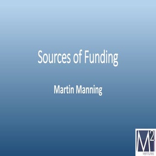 Sources of funding for early stage ...