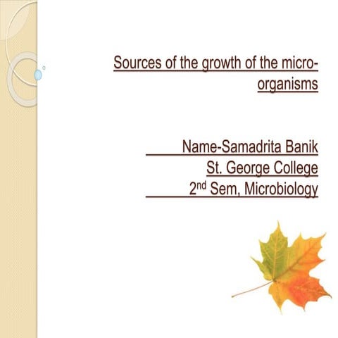 Sources of the growth of micro organims